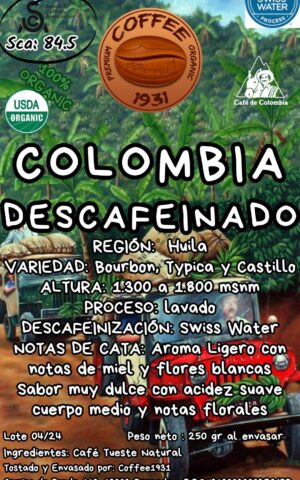 Colombia Descafeinado (Sca 84 puntos)