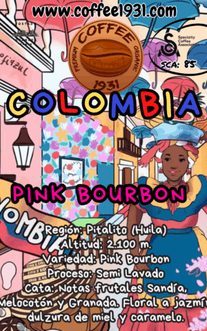 Colombia Pink Bourbon  (Coffee Specialty 85 Sca)