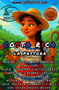 Costa Rica "La Pastora" (Coffee Specialty 84 Sca)